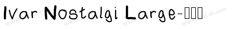 Ivar Nostalgi Large字体转换